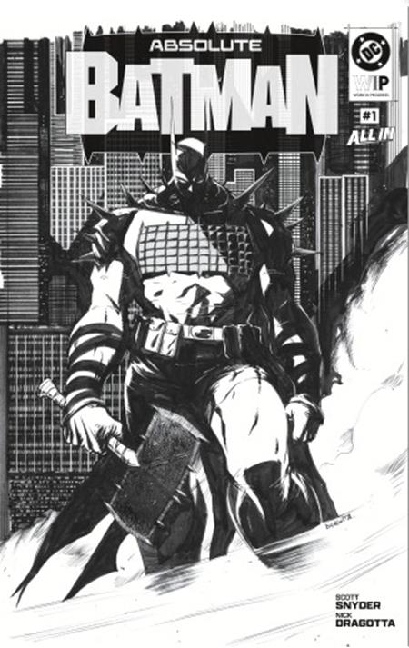 Pre-Order| DC WIP: Absolute Batman #1 (11x17) | Pick Your Cover